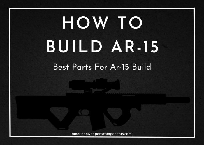 How-To-Build-AR-15