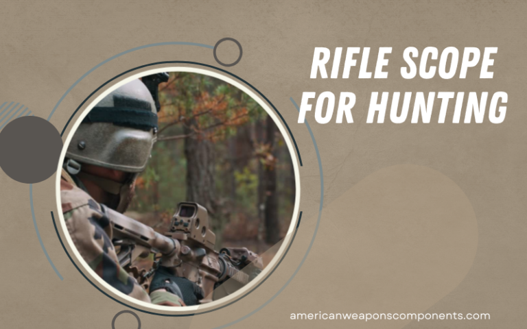 Best Rifle Scope for Hunting