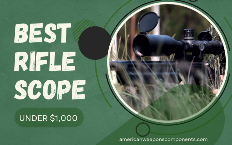 Best Rifle Scope under $1,000