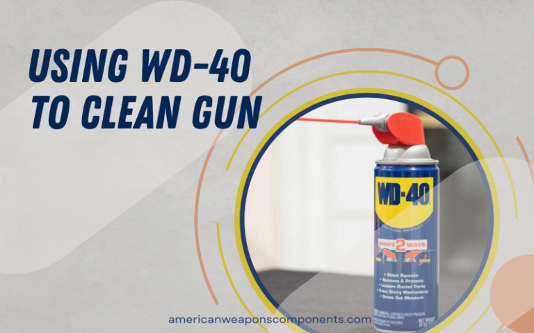 Using WD-40 To Clean Your Gun