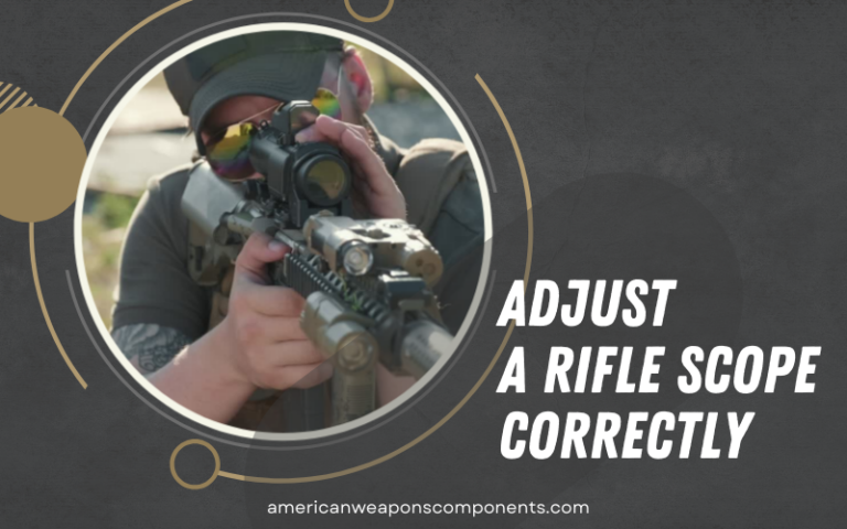Adjust a Rifle Scope Correctly