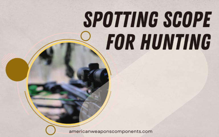Best Spotting Scope for Hunting