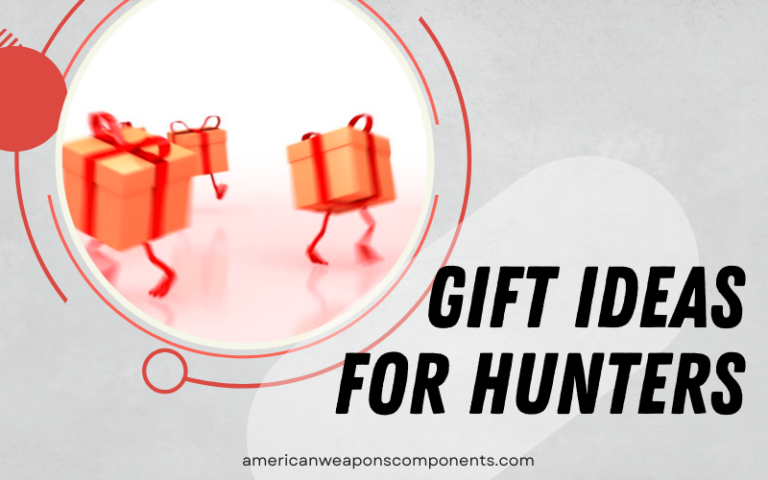 Gift Ideas For Hunters