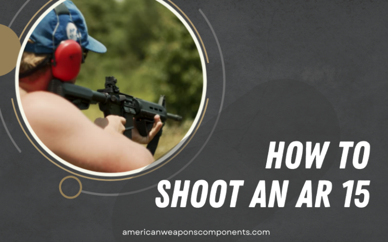 How to shoot an AR 15