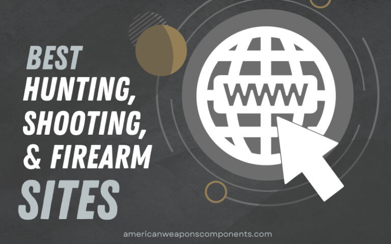 best Hunting, Shooting, and Firearm Sites